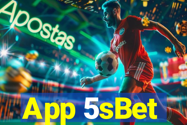 App 5sBet